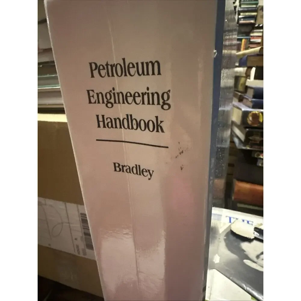 Petroleum Engineering Handbook by H. B. Bradley –‎ Oil & Gas Reference Book